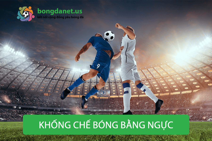 Khống chế bóng bằng ngực