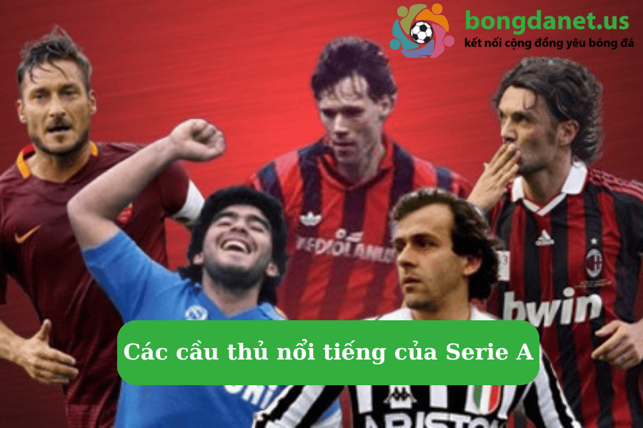 Các cầu thủ nổi tiếng của Serie A