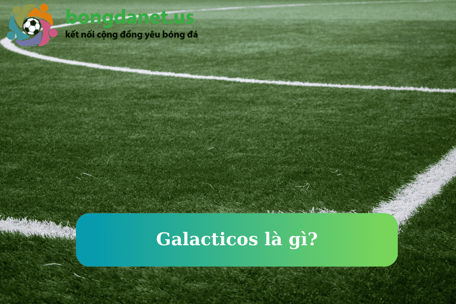 galacticos-la-gi